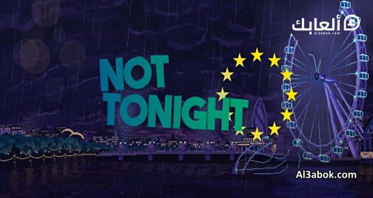 متطلبات تشغيل لعبة NOT TONIGHT على الكمبيوتر