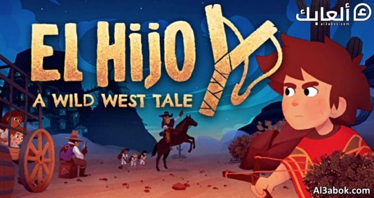 متطلبات تشغيل لعبة El Hijo - A Wild West Tale على الكمبيوتر